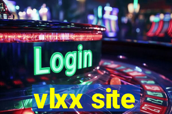 vlxx site